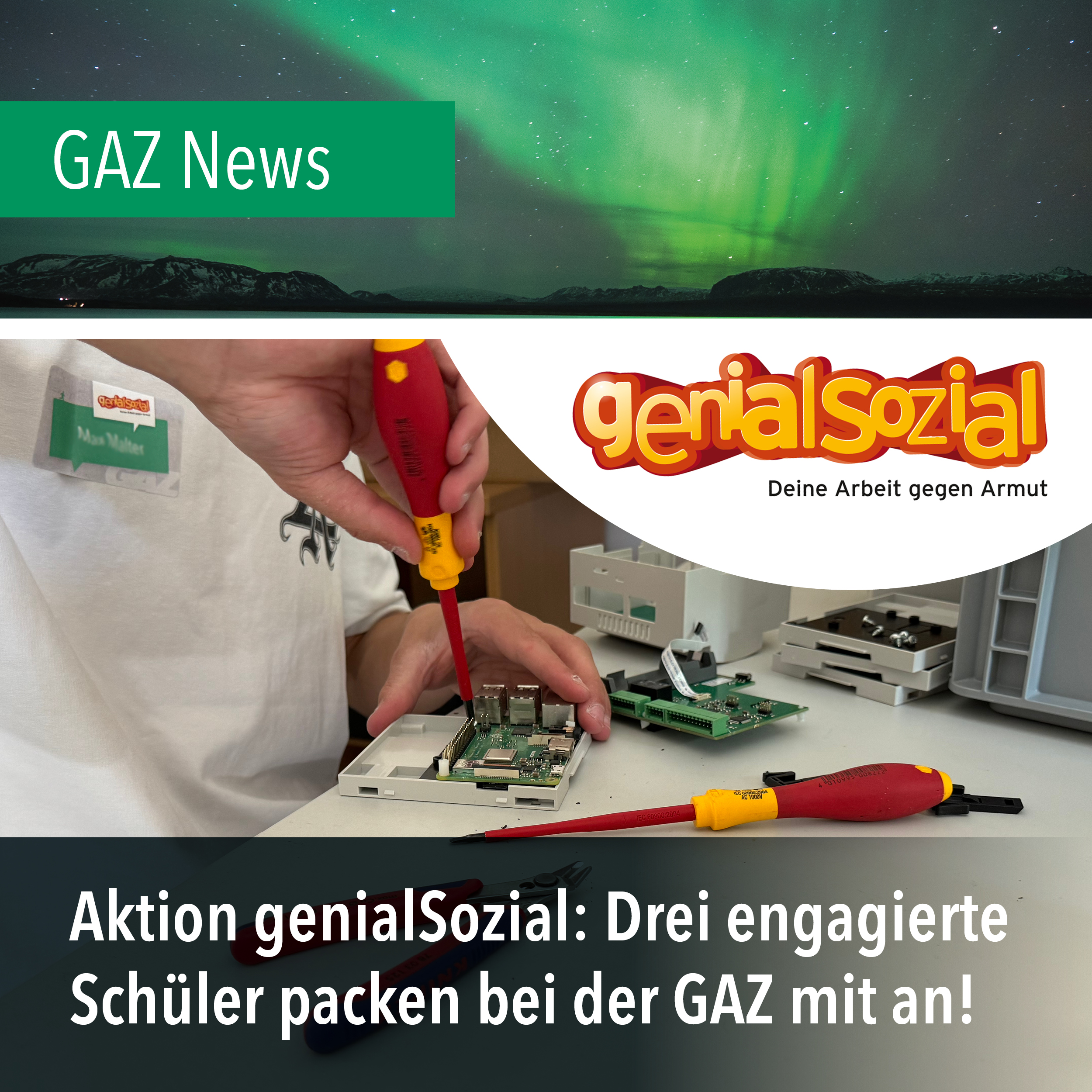 Aktion genialSozial: Drei engagierte Schüler packen bei der GAZ mit an!