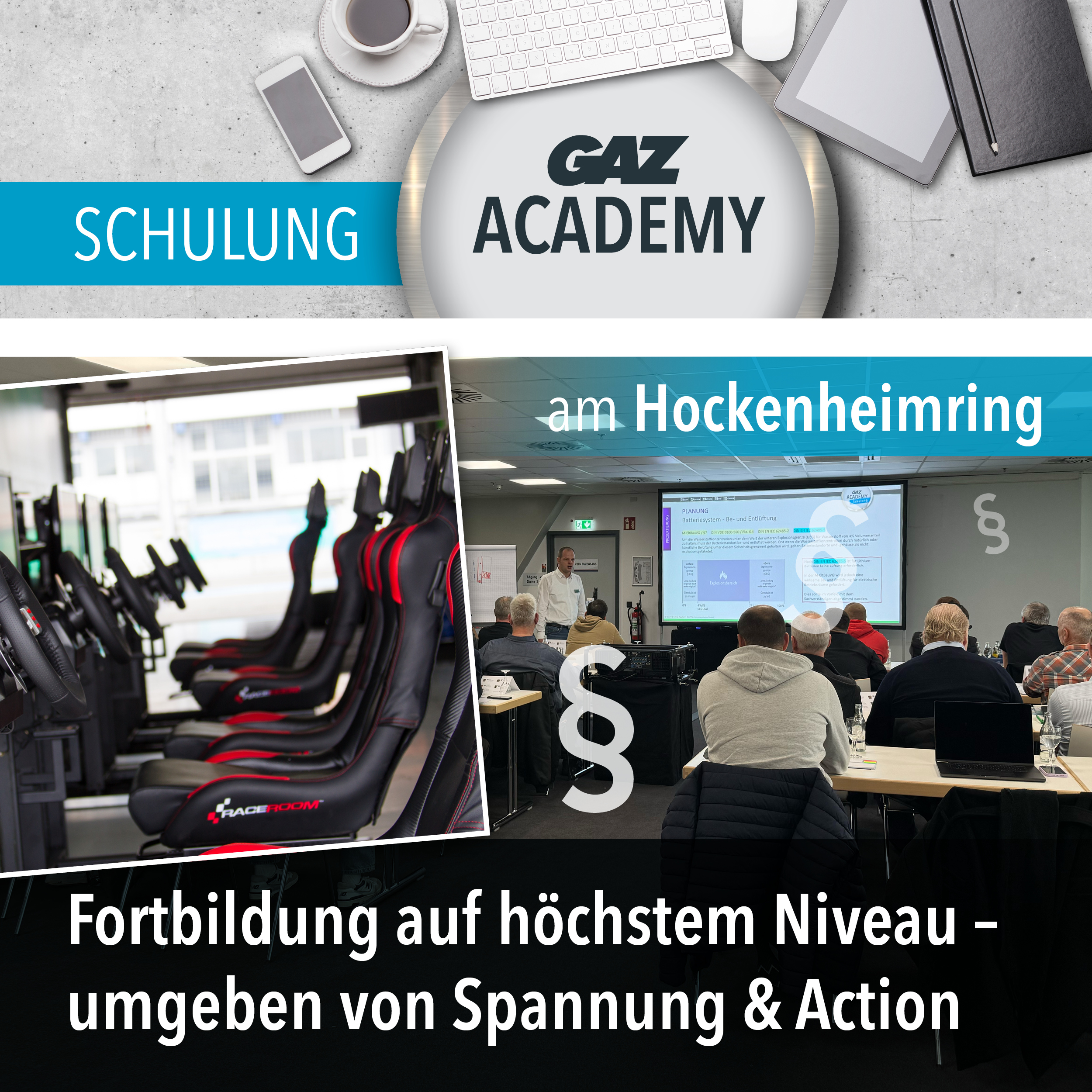 GAZ Academy am Hockenheimring – Fortbildung auf höchstem Niveau, umgeben von Spannung und Action