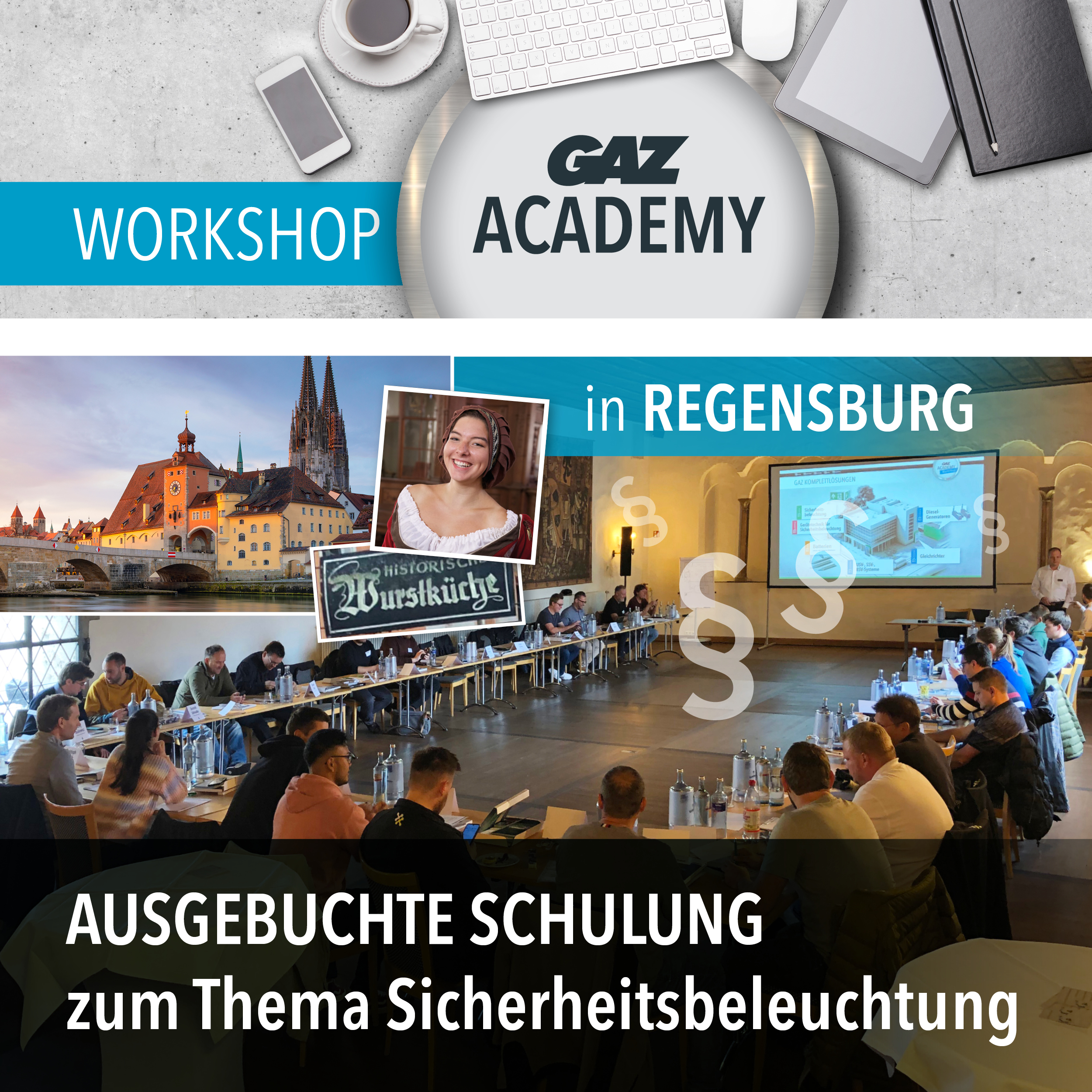 GAZ ACADEMY - ausgebuchte Schulung  zum Thema Änderungen in Normenwesen Sibe, USV- und SSV-Systeme im historischen Herzogssaal Regensburg