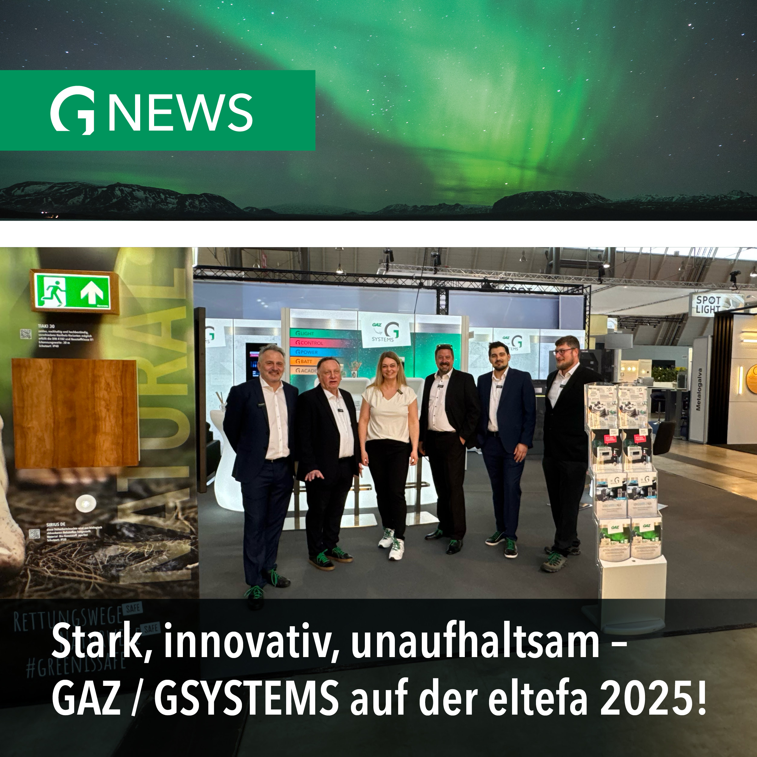Stark, innovativ, unaufhaltsam – GAZ Notstromsysteme / GSYSTEMS auf der eltefa 2025!